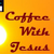 CoffeeWithJesus